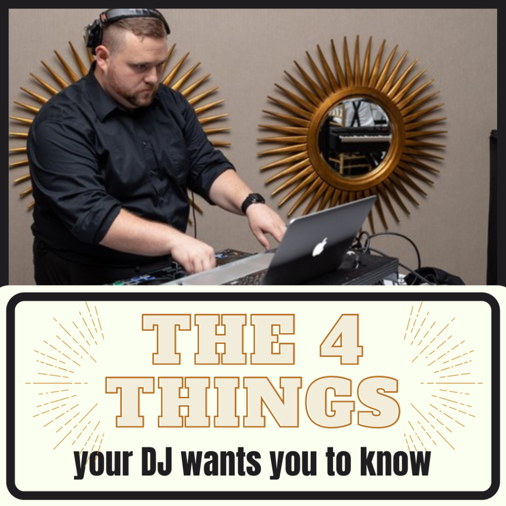 4 Things Your DJ Wants You To Know